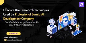 9 Effective User Research Techniques Used by Professional Sarnia AI Development Company